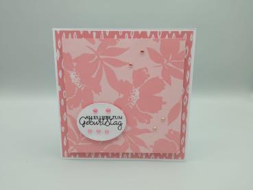 Geburtstagskarte „Alles Liebe zum Geburtstag“ – Blumige Eleganz in Rosé